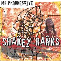 Shakey Ranks - Mr Progressive lyrics