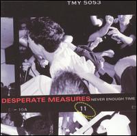 Desperate Measures - Never Enough Time lyrics