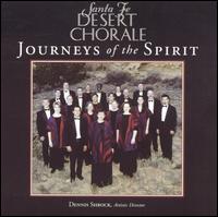 Santa Fe Desert Chorale - Journeys of the Spirit lyrics