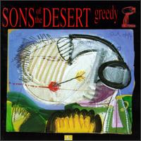 Sons of the Desert - Greedy lyrics