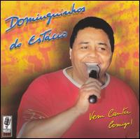 Dominguinhos Do Estacio - Vem Cantar Comigo! [live] lyrics