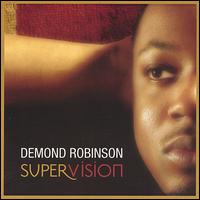 Demond Robinson - Supervision lyrics