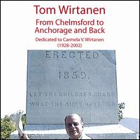 Tom Wirtanen - From Chelmsford to Anchorage and Back lyrics