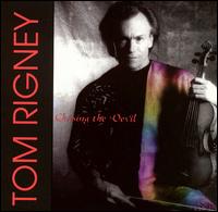 Tom Rigney - Chasing the Devil lyrics