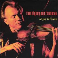 Tom Rigney - Happy to Be Here lyrics