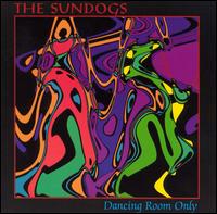 Sundogs - Dancing Room Only lyrics