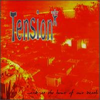 Tension NY - And At the Hour of Our Death lyrics