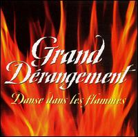 Grand Drangement - Danse dans Les Flammes lyrics