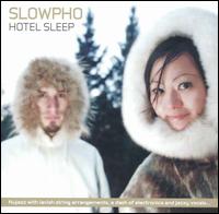 Slowpho - Hotel Sleep lyrics
