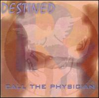 Destined - Call the Physician lyrics
