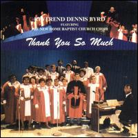 Dennis Byrd - Thank You So Much lyrics