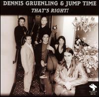 Dennis Gruenling - That's Right! lyrics