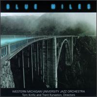 Western Michigan University Jazz Orchestra - Blue Miles lyrics