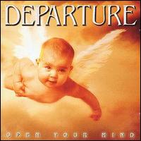Departure - Open Your Mind [Escape] lyrics
