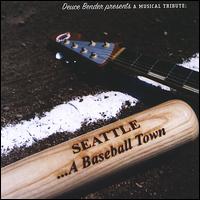 Deuce Bender Presents - Seattle: A Baseball Town lyrics