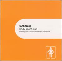 Faith Trent - Body: Reach Out lyrics