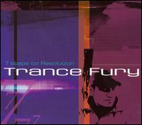 Trance Fury - 7 Steps to Resolution lyrics