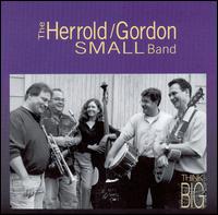 Herrold/Gordon Small Band - Think Big lyrics