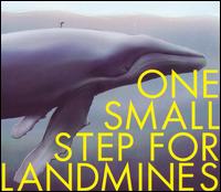 One Small Step for Landmines - One Small Step for Landmines lyrics