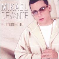 Mikael Devante - Momento [En La Lucha] lyrics