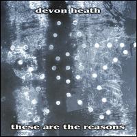 Devon Heath - These Are the Reasons lyrics