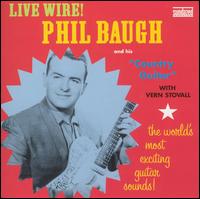 Phil Baugh - Live Wire! lyrics