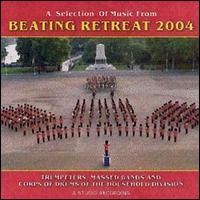Band of the Household Division - Beating the Retreat 2004 lyrics