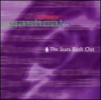 The Gashcats - Stars Rush Out lyrics