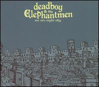 Deadboy & the Elephantmen - We Are Night Sky lyrics