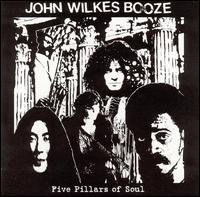 John Wilkes Booze - Five Pillars of Soul lyrics