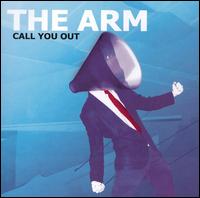 The Arm - Call You Out lyrics