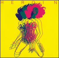 Heroin - Showing a Luminous Ball of Fire lyrics