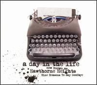 A Day in the Life - Nine Reasons to Say Goodbye [2006] lyrics