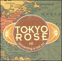 Tokyo Rose - Reinventing a Lost Art lyrics