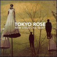 Tokyo Rose - New American Saint lyrics