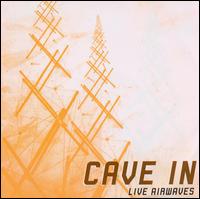 Cave In - Live Airwaves lyrics