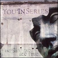 YouInSeries - Outside We Are Fine lyrics
