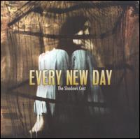 Every New Day - The Shadows Cast lyrics