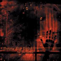 Throw the Fight - The Fire Within lyrics
