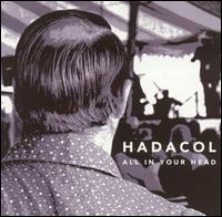 Hadacol - All in Your Head lyrics