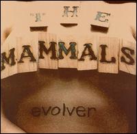 The Mammals - Evolver lyrics