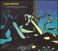 Anas Mitchell - The Brightness lyrics