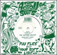Action Suits - Fun Flies/Your Soft Light lyrics