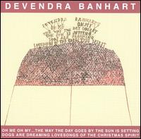 Devendra Banhart - Oh Me Oh My... lyrics