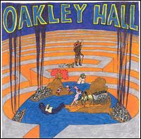 Oakley Hall - Oakley Hall lyrics