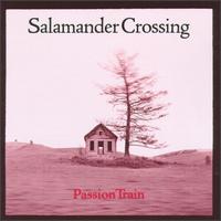 Salamander Crossing - Passion Train lyrics