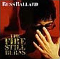 Russ Ballard - The Fire Still Burns lyrics