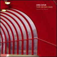 Chris Cutler - There and Back Again lyrics