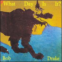 Bob Drake - What Day Is It? lyrics