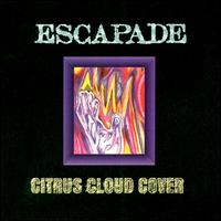 Escapade - Citrus Cloud Cover lyrics